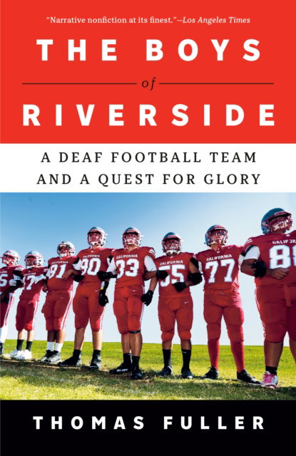 Cover for Thomas Fuller · The Boys of Riverside: A Deaf Football Team and a Quest for Glory (Taschenbuch) (2025)