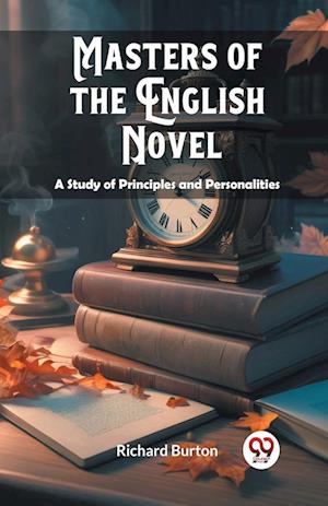 Cover for Richard Burton · Masters of the English NovelA Study of Principles and Personalities (Edition2024) (Taschenbuch) (2024)