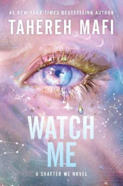 Cover for Tahereh Mafi · Watch Me - The Shatter Me Series: The New Republic (Paperback Book) (2025)