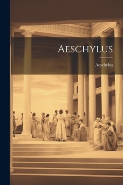 Cover for Aeschylus (Bog) (2023)