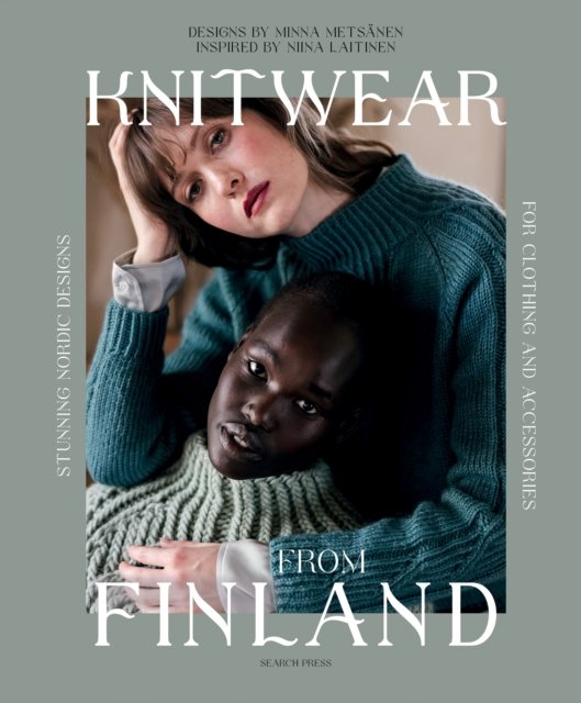 Cover for Niina Laitinen · Knitwear from Finland: Stunning Nordic Designs for Clothing and Accessories (Innbunden bok) (2024)
