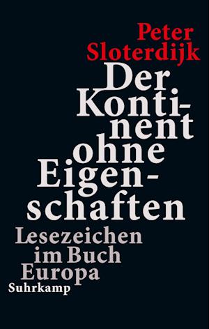 Cover for Peter Sloterdijk · Der Kontinent ohne Eigenschaften (Book) (2024)