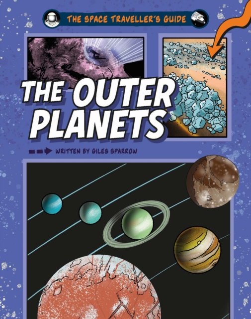 Cover for Giles Sparrow · The Space Traveller's Guide: The Outer Planets - The Space Traveller's Guide (Hardcover Book) (2025)