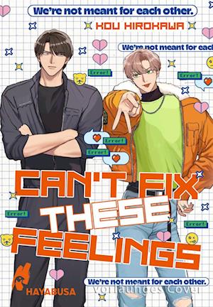Cover for Kou Hirokawa · Can’t Fix These Feelings (Book) (2025)