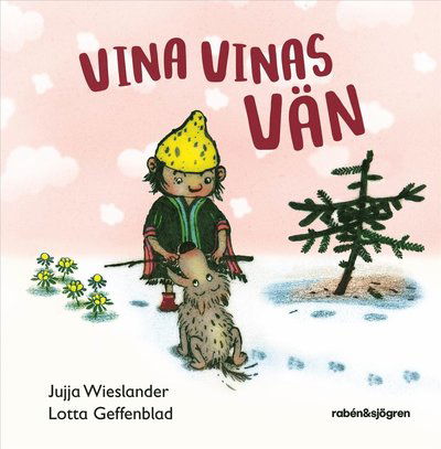 Cover for Jujja Wieslander · Vina Vinas vän (Hardcover Book)