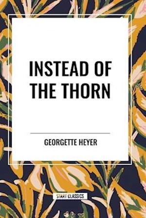 Cover for Georgette Heyer · Instead of the Thorn (Paperback Book) (2024)