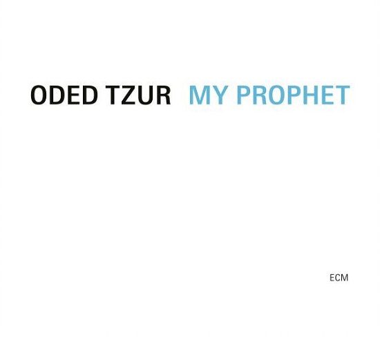 Cover for Oded Tzur · My Prophet (VINYL) (2024)