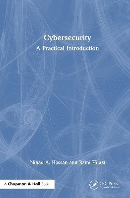 Cover for Nihad A. Hassan · Cybersecurity: A Practical Introduction (Hardcover bog) (2025)