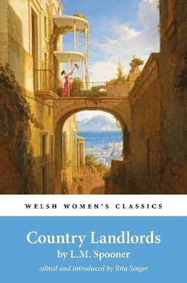 Country Landlords - Welsh Women’s Classics - L.M. Spooner - Böcker - Honno Ltd - 9781916821149 - 27 mars 2025