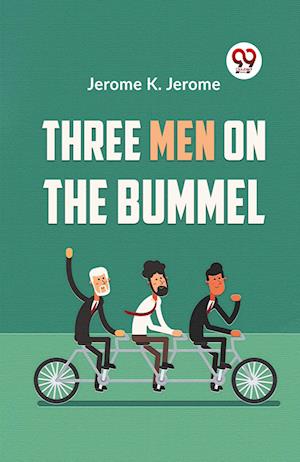 Cover for Jerome K Jerome · Three Men on the Bummel (Edition2023) (Paperback Bog) (2023)
