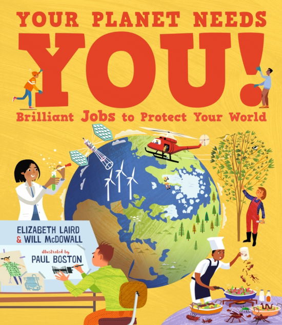 Cover for Elizabeth Laird · Your Planet Needs You! Brilliant Jobs to Protect Your World (Hardcover Book) (2025)