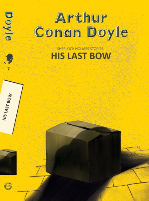 Cover for Arthur Conan Doyle · His Last Bow (Paperback Book) (2025)
