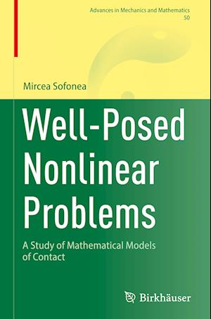 Cover for Mircea Sofonea · Well-Posed Nonlinear Problems (Book) (2023)