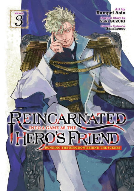 Cover for Yuki Suzuki · Reincarnated Into a Game as the Hero's Friend: Running the Kingdom Behind the Scenes (Manga) Vol. 3 - Reincarnated Into a Game as the Hero's Friend: Running the Kingdom Behind the Scenes (Manga) (Paperback Book) (2024)