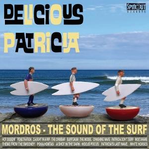 Cover for Delicious Patricia · Mordros - The Sound Of The Surf (N/A) (2025)