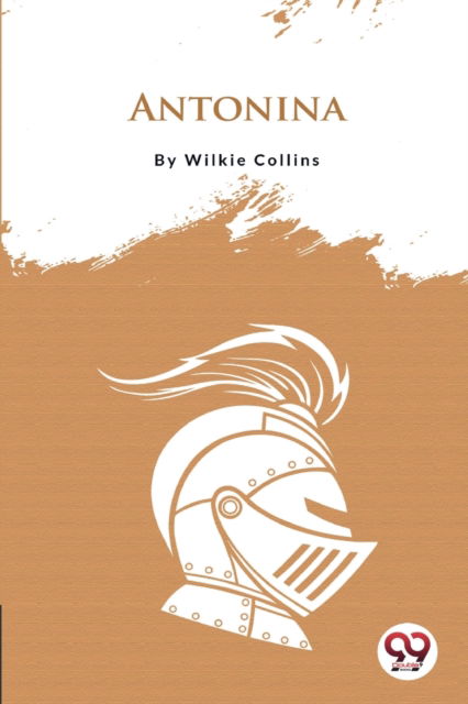 Cover for Wilkie Collins · Antonina (Paperback Book) (2022)