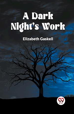 Cover for Elizabeth Gaskell · A Dark Night's Work (Paperback Book) (2024)