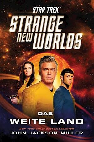 Cover for John Jackson Miller · Star Trek – Strange New Worlds: Das weite Land (Book) (2024)