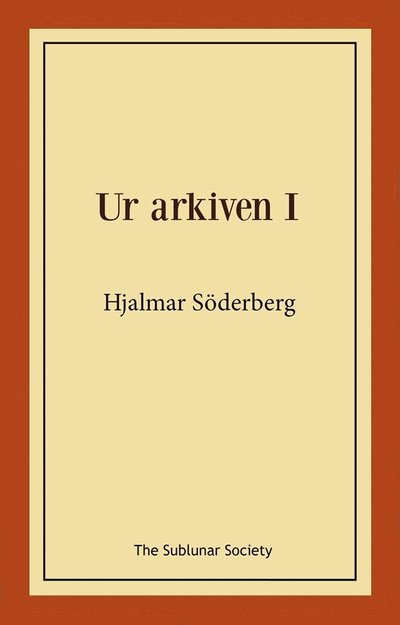 Cover for Hjalmar Söderberg · Ur arkiven l (Paperback Book) (2024)