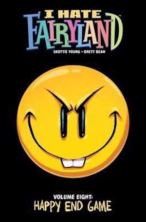 Cover for Skottie Young · I Hate Fairyland Volume 8: Happy End Game (Paperback Book) (2025)