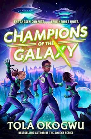 Cover for Tola Okogwu · Champions of the Galaxy: An EPIC alien adventure (Paperback Book) (2025)