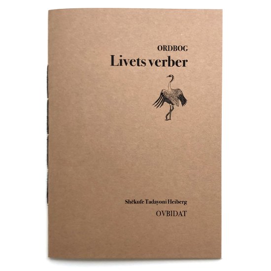 Cover for Shëkufe Tadayoni Heiberg · OVBIDAT abonnement: Livets verber (Sewn Spine Book) [1.º edición] (2024)