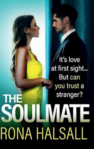 Cover for Rona Halsall · The Soulmate : BRAND NEW from Rona Halsall for 2025! The most breathtaking, cat-and-mouse psychological thriller you’ll read all year! (Hardcover bog) (2025)