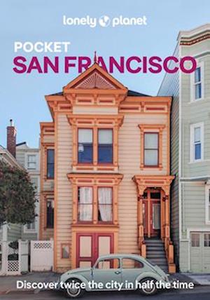 Cover for Lonely Planet · Lonely Planet Pocket San Francisco - Pocket Guide (Paperback Book) [10th edition] (2026)