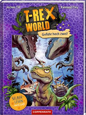 T-Rex World (Leseanfänger, Bd. 4) - Jochen Till - Livros - Coppenrath - 9783649648161 - 3 de março de 2025