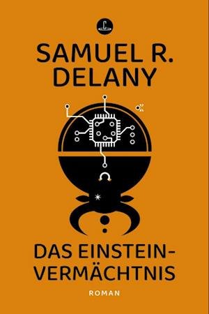 Cover for Samuel R. Delany · Das Einstein-Vermächtnis (Buch) (2024)