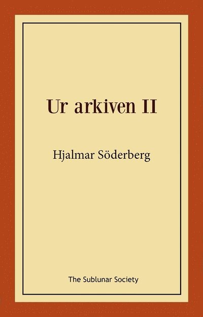 Cover for Hjalmar Söderberg · Ur arkiven II (Paperback Book) (2024)