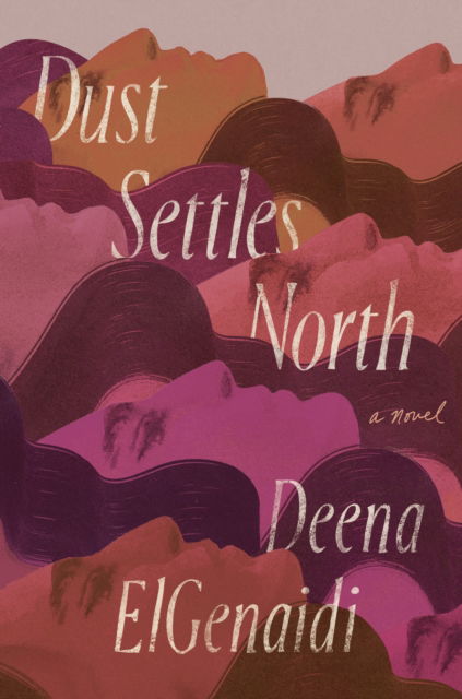 Cover for Deena ElGenaidi · Dust Settles North (Paperback Book) (2025)