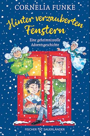 Cover for Cornelia Funke · Hinter verzauberten Fenstern (Book) (2024)