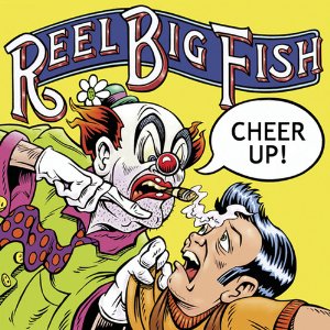 Cover for Reel Big Fish · Cheer Up (LP) [Yellow Vinyl edition] (2025)