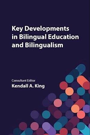 Cover for Key Developments in Bilingual Education and Bilingualism - Bilingual Education &amp; Bilingualism (Paperback Book) (2025)