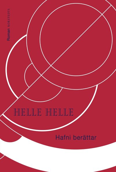 Cover for Helle Helle · Hafni berättar (Bound Book) (2025)