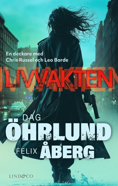 Cover for Felix Åberg Dag Öhrlund · Livvakten (Paperback Bog)