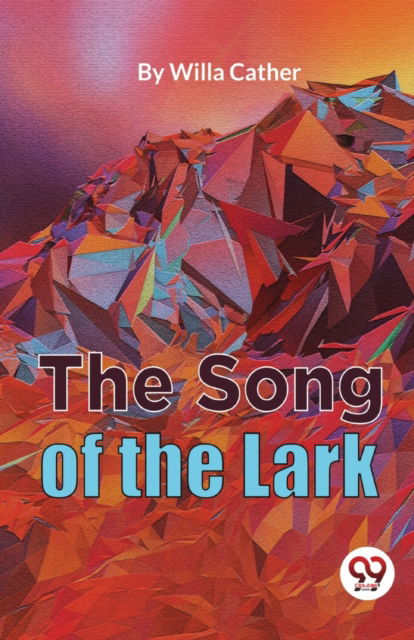 Cover for Willa Cather · The Song of the Lark (Paperback Book) (2023)