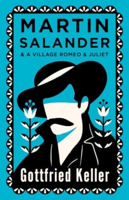 Cover for Gottfried Keller · Martin Salander and A Village Romeo and Juliet (Pocketbok) (2024)