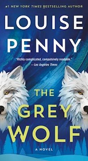 Cover for Louise Penny · The Grey Wolf (Taschenbuch) (2025)