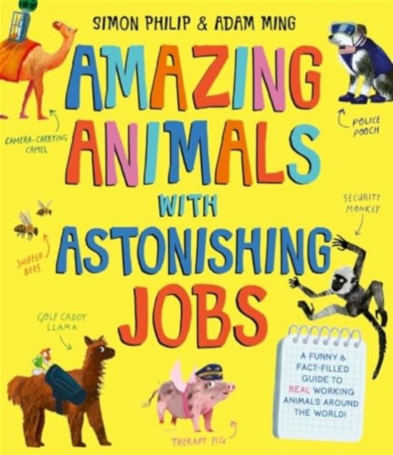 Cover for Simon Philip · Amazing Animals with Astonishing Jobs (Paperback Book) (2024)