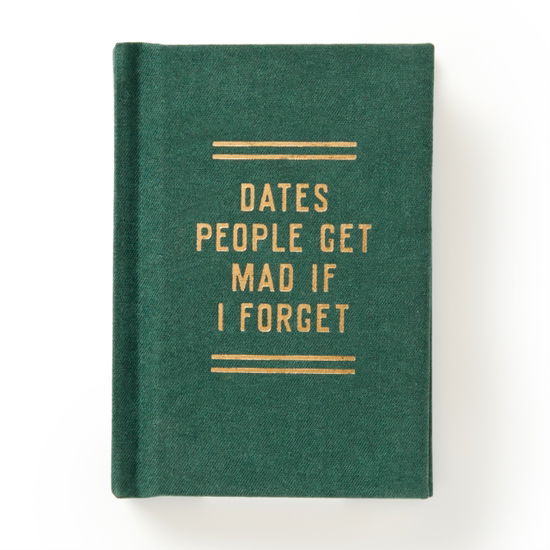 Dates People Get Mad If I Forget Tiny Diary - Brass Monkey - Inne - Galison - 9780735384170 - 16 stycznia 2025