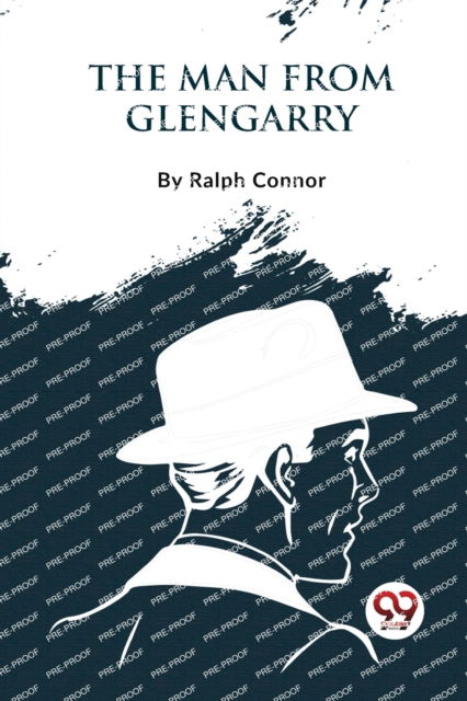 Cover for Ralph Connor · The Man from Glengarry (Paperback Bog) (2023)