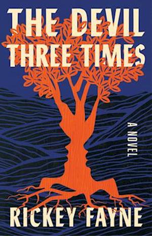 Cover for Rickey Fayne · The Devil Three Times: A Novel (Book) (2025)