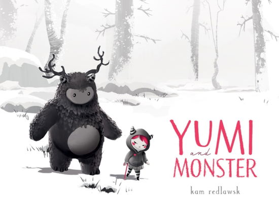 Cover for Kam Redlawsk · Yumi and Monster (Hardcover Book) (2025)
