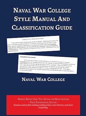 Cover for Fred Zimmerman · Naval War College Style Manual and Classification Guide (Book) (2024)