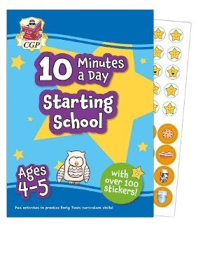 Cover for CGP Books · New 10 Minutes a Day Starting School for Ages 4-5 (with over 100 stickers) - CGP Reception Activity Books and Cards (Pocketbok) (2025)