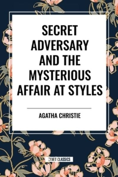 Cover for Agatha Christie · Secret Adversary and the Mysterious Affair at Styles (Paperback Bog) (2024)