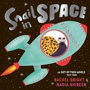 Cover for Rachel Bright · Snail In Space (Buch) (2024)