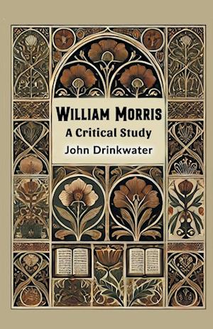 Cover for John Drinkwater · William MorrisA Critical Study (Edition2024) (Paperback Book) (2024)
